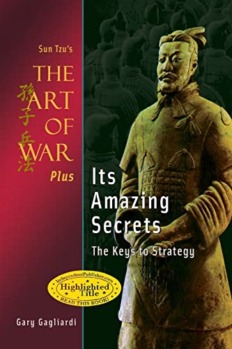 Sun Tzu's The Art of War Plus Its Amazing Secrets: The Keys to Strategy von Clearbridge Publishing